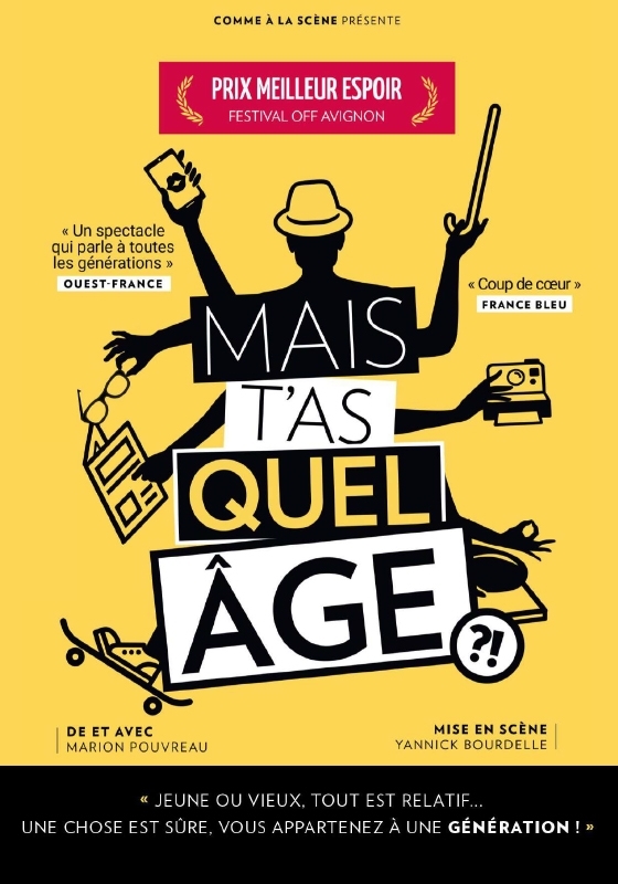 Mais t'as quel âge ?! - Théâtre